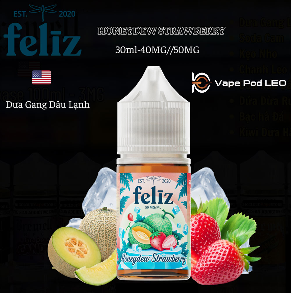 Feliz Dâu Dưa Lưới 30ml Honeydew Strawberry