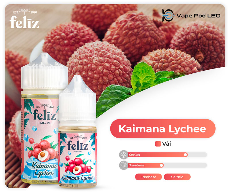 Feliz Vải 100ml Kaimana Lychee